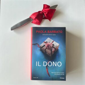 Scopri di più sull'articolo Il dono di Paola Barbato