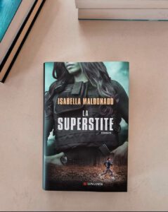 Scopri di più sull'articolo La Superstite di Isabella Maldonado