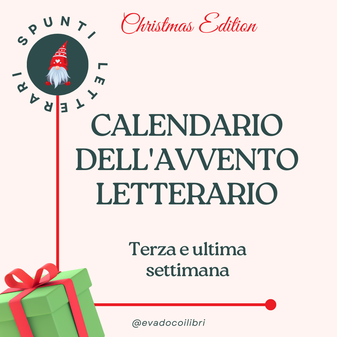 Scopri di più sull'articolo Calendario letterario – Terza e ultima settimana di consigli per l’avvento