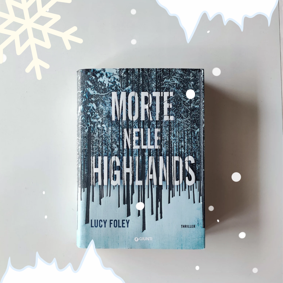 Al momento stai visualizzando Morte nelle Highlands di Lucy Foley